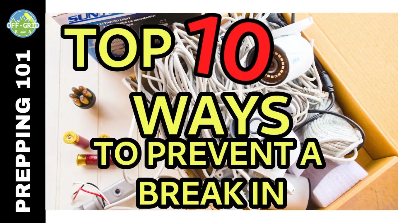 Loss Prevention - Preventing Break in and Enters to Your HOME // Prepper Security