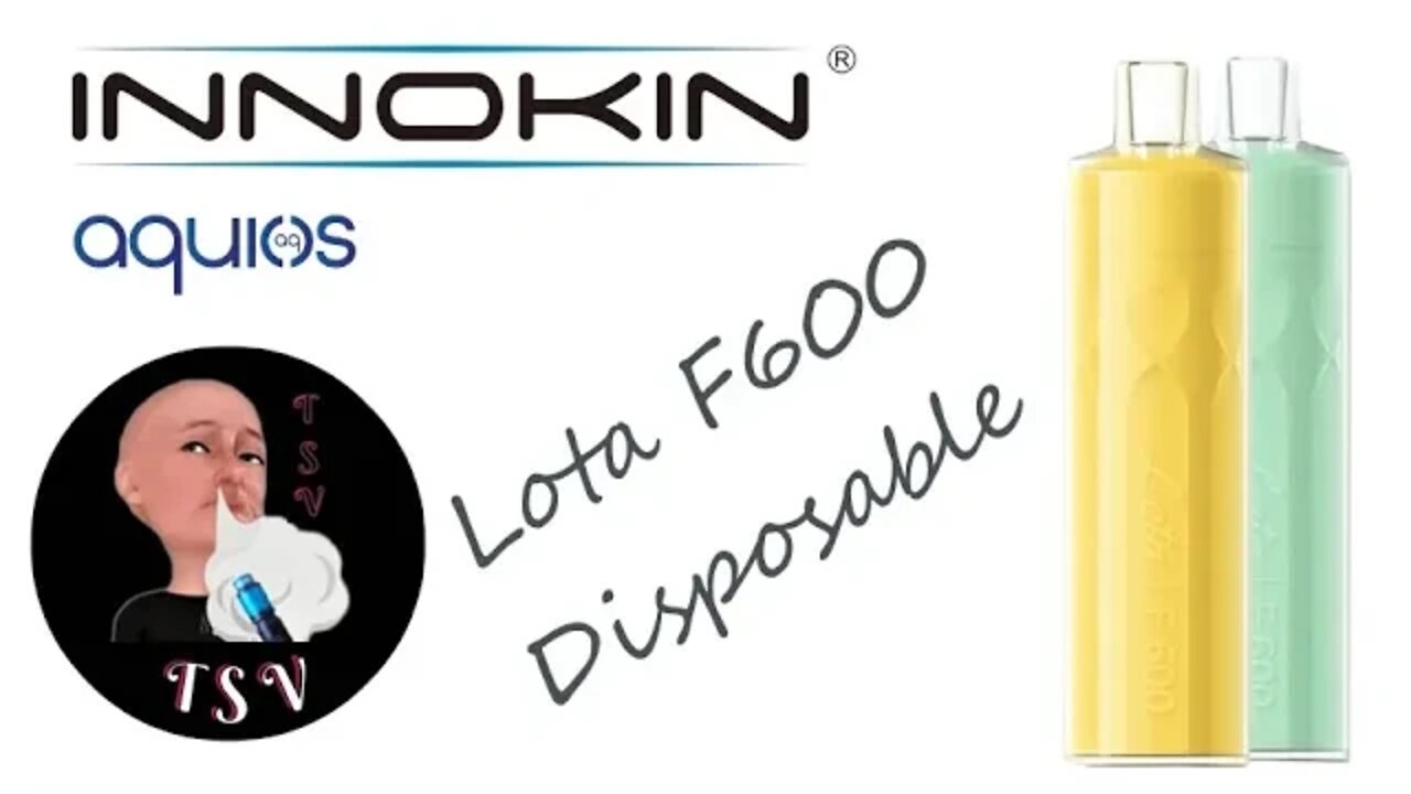 AquiosLabs and Innokin Lota F600 Disposable