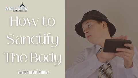 How to Sanctify the Body (Full Service) | Pastor Avery Barney