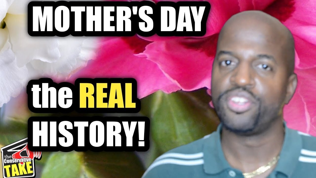 the REAL History of Mothers Day!