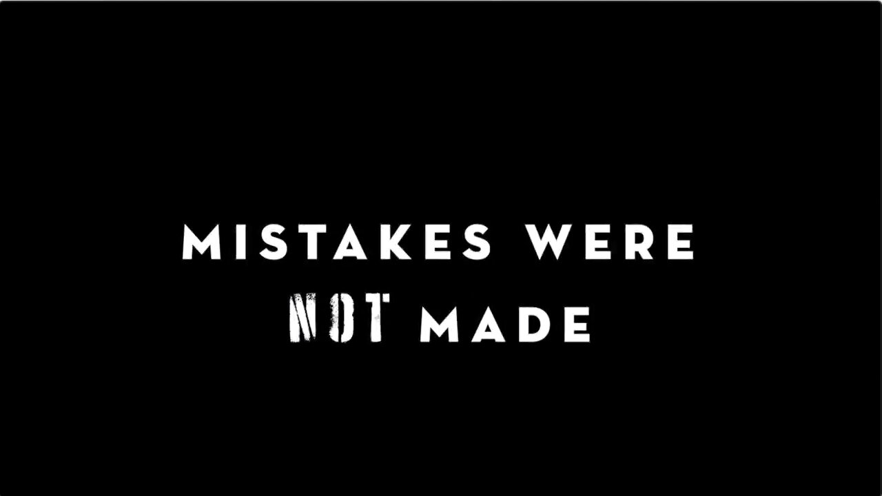 Mistakes Were NOT Made - An Anthem for Justice