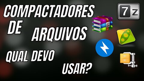 ❓[2022] Compactadores de arquivos QUAL DEVO USAR? 🤔