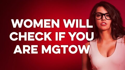 10 HARD FACTS Modern Women Will Check On YOU (MGTOW)
