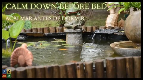 😍 CALM DOWN BEFORE BED | ACALMAR ANTES DE DORMIR