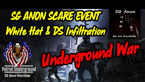 SG Anon SCARE EVENT White Hat & DS Infiltration - Underground War