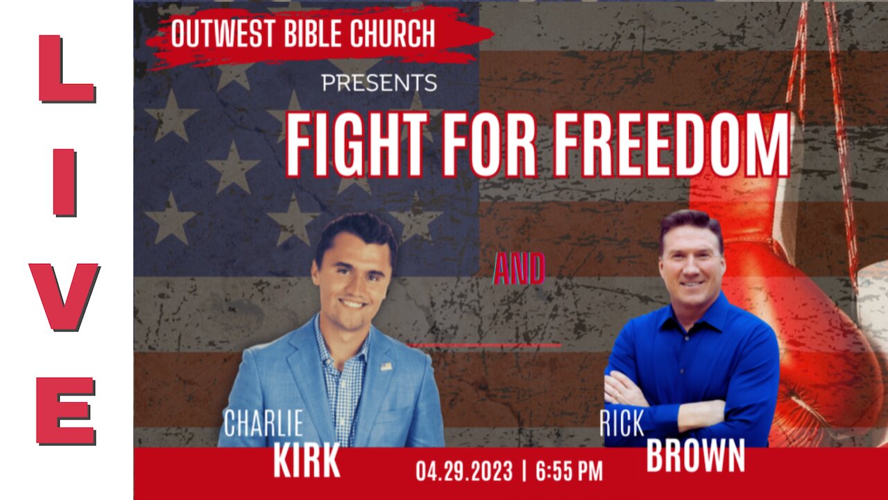 Charlie Kirk and Pastor Rick Brown | How to Win the Culture War– LIVE from OutWest Bible Church