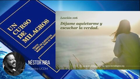 Lección 106 de Un Curso de Milagros