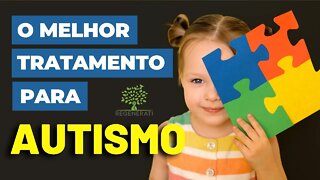 Autismo - Melhor Tratamento Para o Autismo