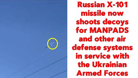 Russian X-101 missile now shoots decoys for MANPADS and other air defense systems in service