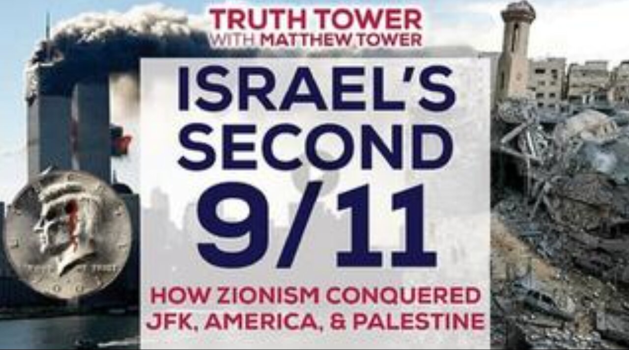 Israel's Second 9/11: How Zionism Conquered JFK, America and Palestine (2024)