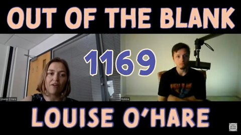 Out Of The Blank #1169 - Louise O'Hare