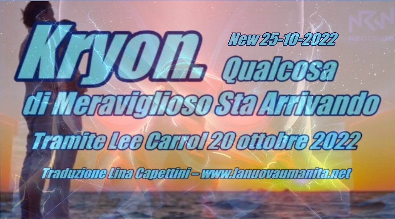 Kryon. Qualcosa di Meraviglioso Sta Arrivando.