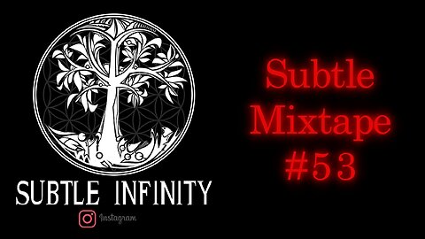 Subtle Mixtape 53 | If You Don't Know, Now You Know