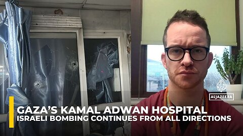 Israeli army accused of targeting Gaza's Kamal Adwan Hospital, breaching international law: Analysis