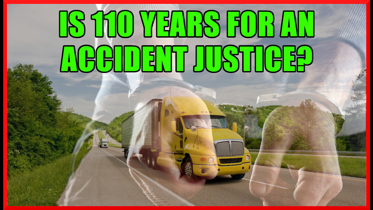 Broken Criminal Sentencing System - Man Gets Mandatory 110 Years For Truck Accident