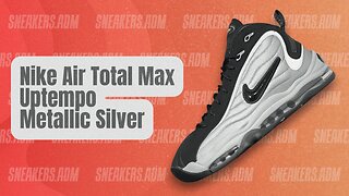 Nike Air Total Max Uptempo Metallic Silver - CV0605-001 - @SneakersADM