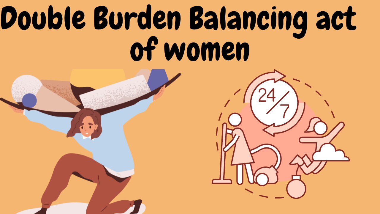 Women Double Burden