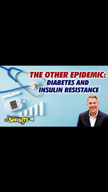 #SHORTS The Other Epidemic: Diabetes and Insulin Resistance