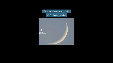 Waxing Crescent (11%) - 12.02.24