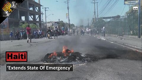 'Haiti Extends State Of Emergency'