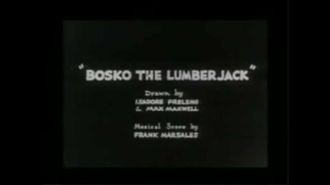 Bosko the Lumberjack (1932)