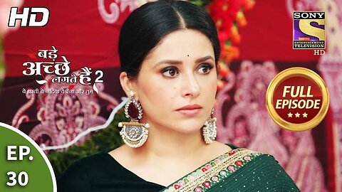 Bade Achhe Lagte Hain 2 - Ep 30 - Full Episode - Wedding Photographs - 8th Oct, 2021