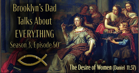 S3 Ep50 The Antichrist and the Desire of Women