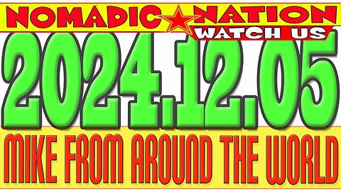 #NOMADICNATION #MFATW #COUNCILOFTIME #LIVE-CHAT, MIKE FROM COT, 2024.12.05