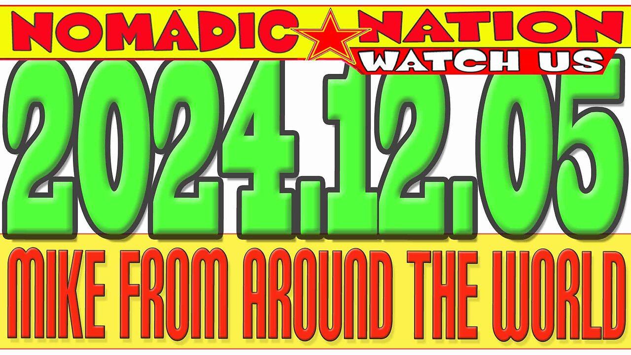 #NOMADICNATION #MFATW #COUNCILOFTIME #LIVE-CHAT, MIKE FROM COT, 2024.12.05