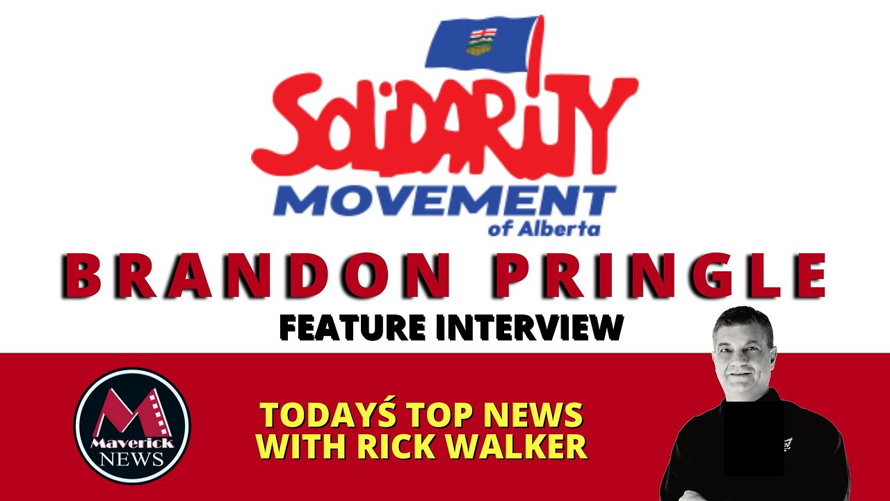 Solidarity Movement Of Alberta | Feature Interview | Maverick News Live