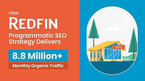 How Redfin Programmatic SEO Delivers 8.8M+ Monthly Organic Traffic