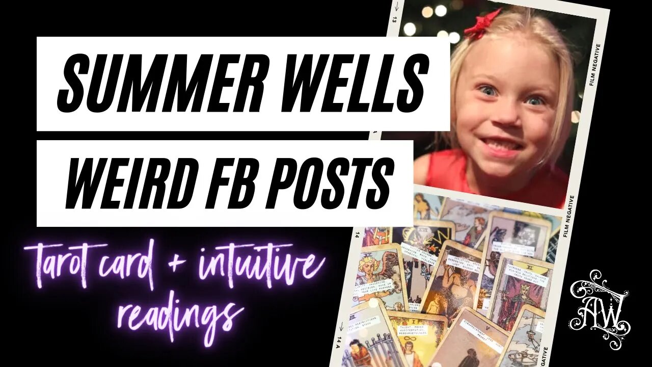 Summer Wells Tarot Reading Missing Part 2 Psychic Reading