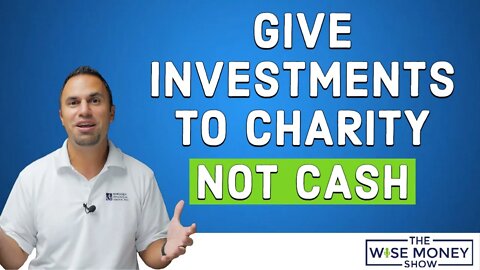 Give Investments to Charity - Not Cash