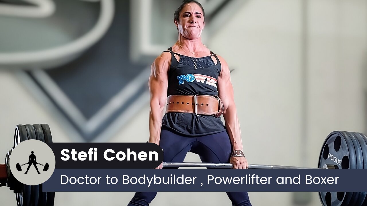 Doctor, Bodybuilder, Powerlifter, Boxer: The Stefi Cohen Transformation