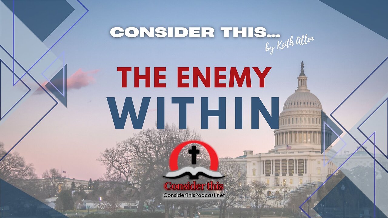 Consider this… “The Enemy Within"