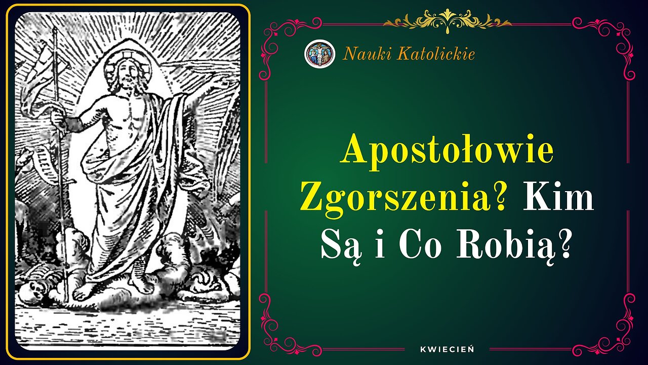 Apostołowie Zgorszenia? Kim Są i Co Robią? | Kwiecień