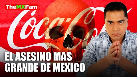 El sucio secreto que Coca Cola no quiere que sepas | TheMXFam