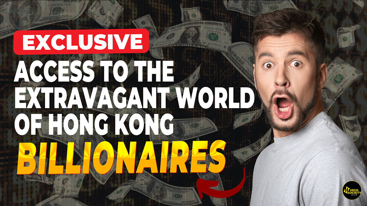 Exclusive Access to the Extravagant World of Hong Kong Billionaires: Their Luxurious Lifestyle!