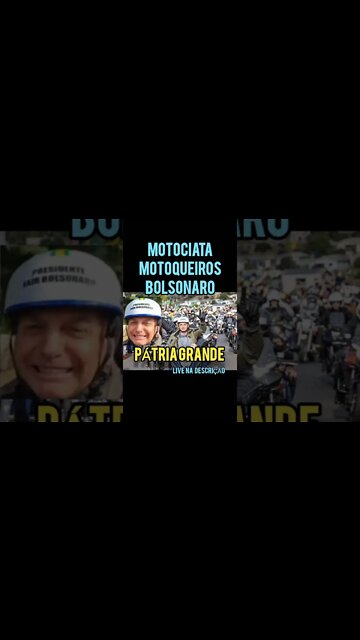 OLHA ISSO NA MOTOCIATA BOLSONARO PAPAI MITO! MITO! MITO!