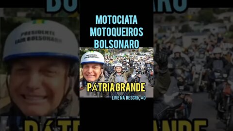 OLHA ISSO NA MOTOCIATA BOLSONARO PAPAI MITO! MITO! MITO!