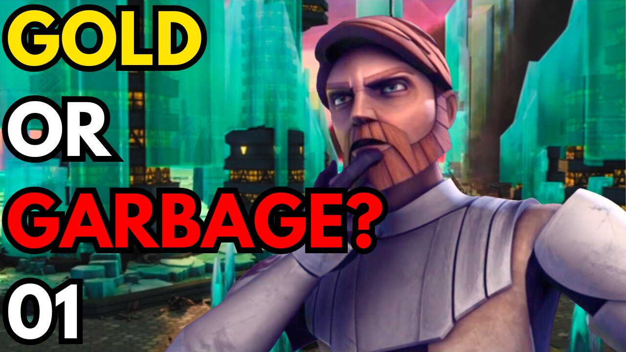 Gold or Garbage? - Star Wars The Clone Wars Movie