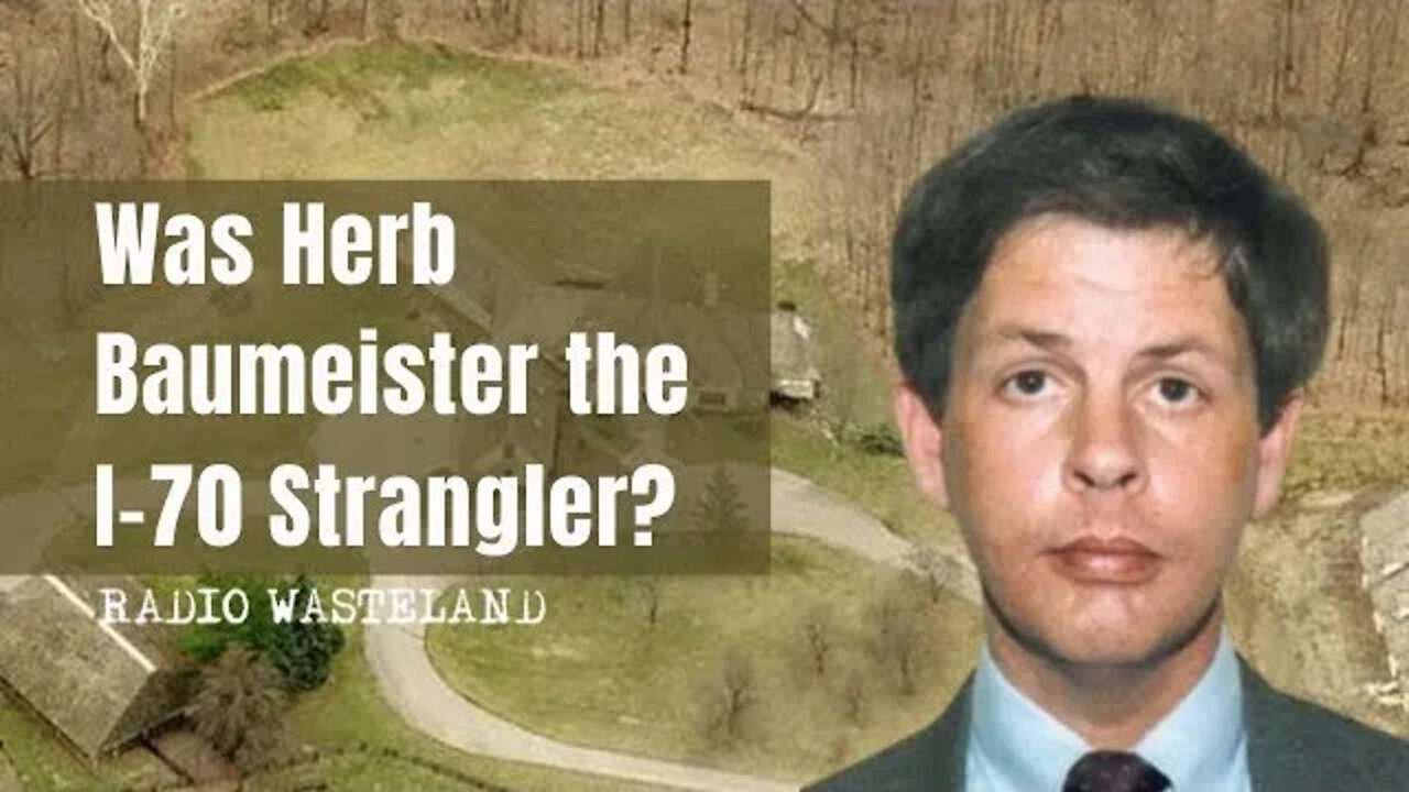 Was Herb Baumeister the I-70 Strangler?