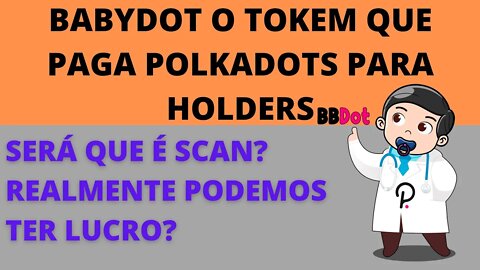 BabyDot Scan? ou podemos ter Lucro? - 58