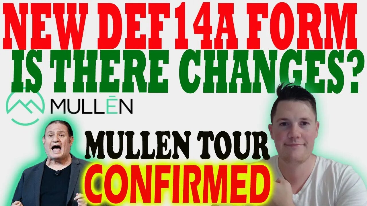 NEW Mullen DEF 14A Form - What Does It Say ? │ Mullen Strikingly Tour Dates CONFIRMED⚠️ Must Watch