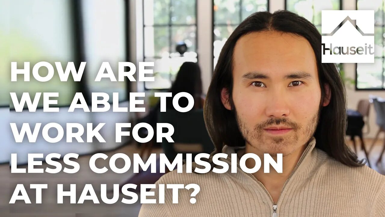 How Are We Able to Work for Less Commission at Hauseit?