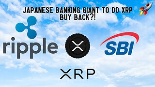 Japanese Banking GIANT To Do XRP BUYBACK?!