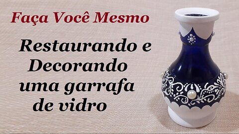 RESTAURANDO E DECORANDO VASO DE VIDRO @lucibuzo