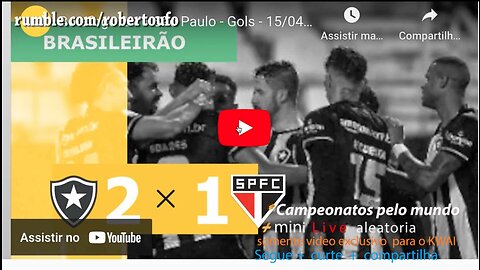 campeonato Brasileiro 2023 BOTAFOGO 2x1 SAO PAOLO - rodada 1