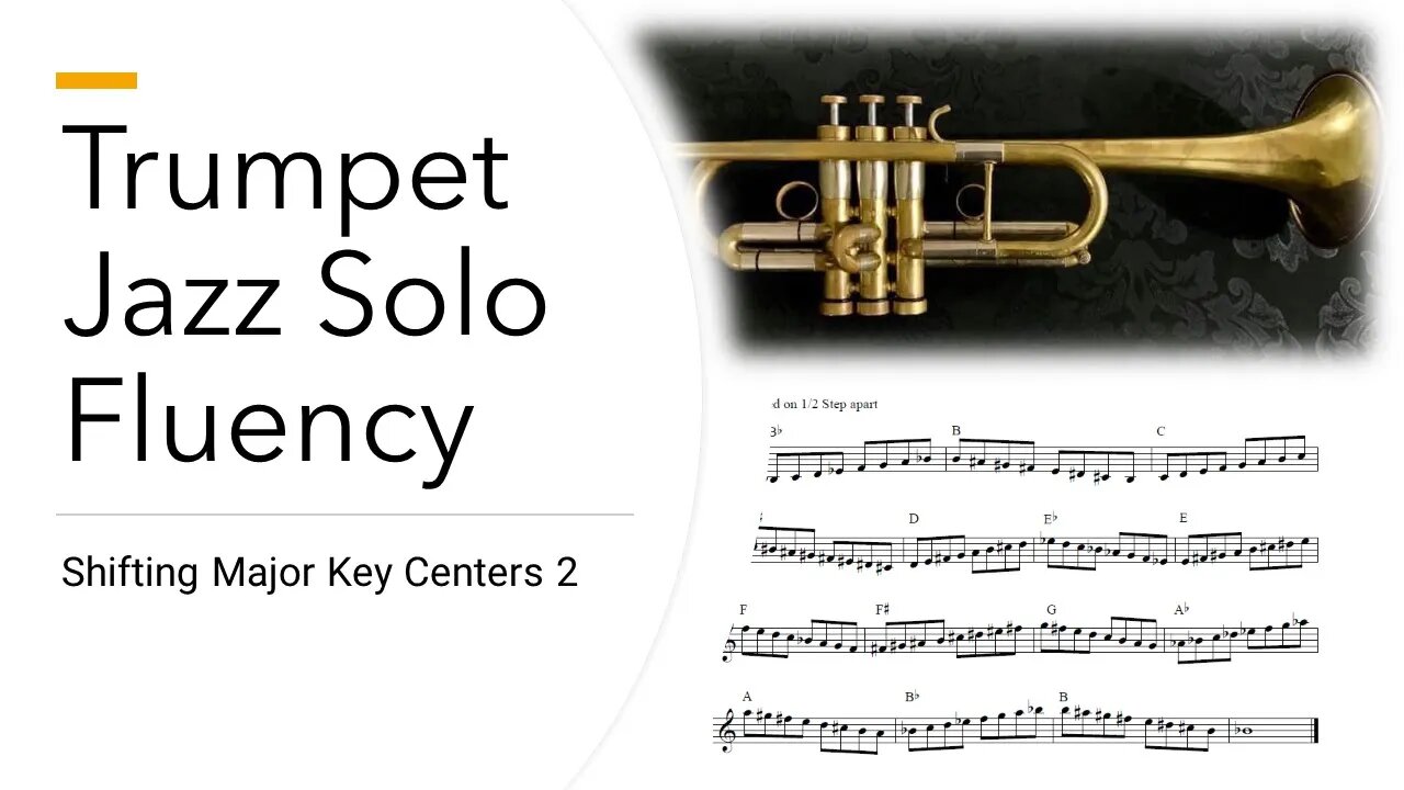 Trumpet Jazz Solo Fluency by Phiip Tauber - Chapter 1 - Shifting Major Key Centers 2