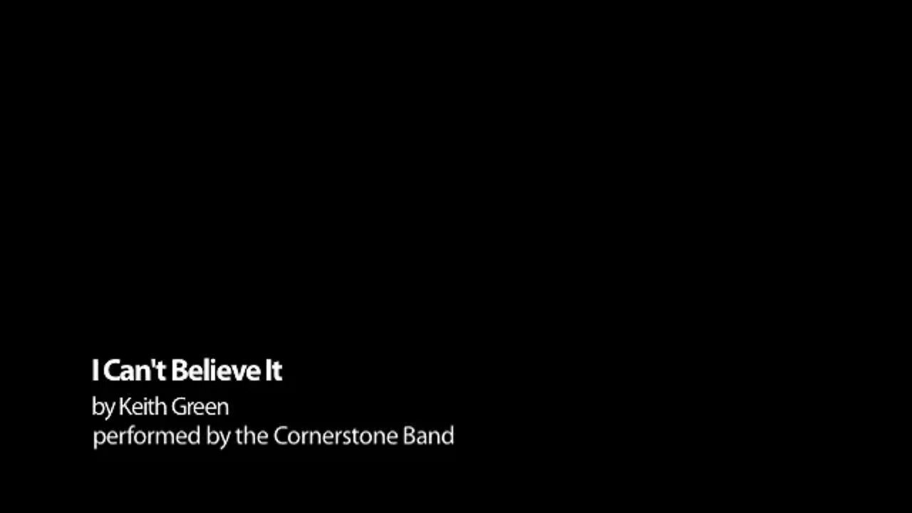 I Can't Believe It by Keith Green CornerstoneSF live cover 08 15 2015